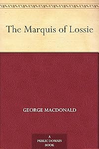 The Marquis of Lossie