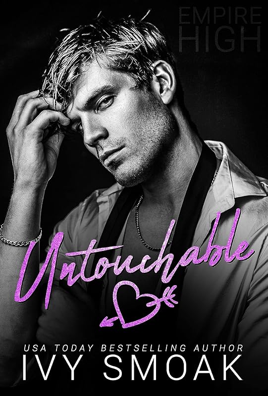Untouchable (Empire High Book 1) by Ivy Smoak