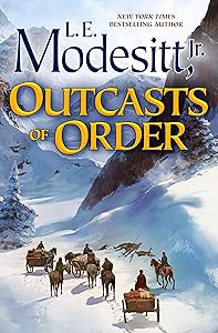 Outcasts of Order (Saga of Recluce Book 20) by L. E. Modesitt, Jr.