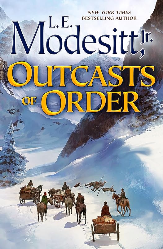 Outcasts of Order (Saga of Recluce Book 20) by L. E. Modesitt, Jr.