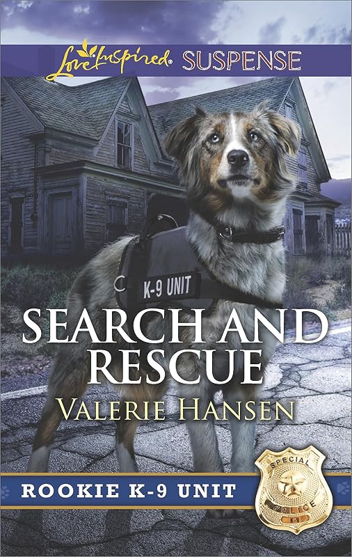 Search and Rescue (Rookie K-9 Unit Book 6) by Valerie Hansen