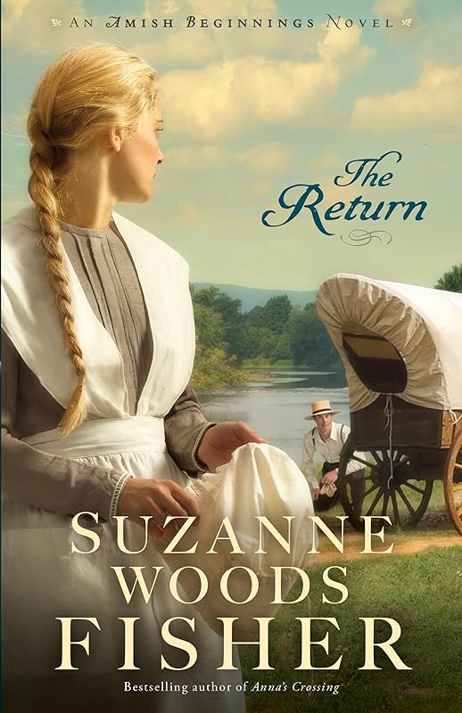 The Return (Amish Beginnings Book #3) by Suzanne Woods Fisher