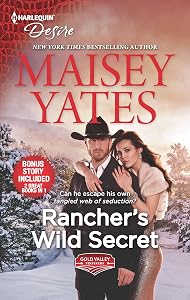 Rancher's Wild Secret & Hold Me, Cowboy: A Good Girl Meets Bad Boy Western Romance (Gold Valley Vineyards)