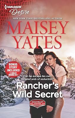 Rancher's Wild Secret & Hold Me, Cowboy: A Good Girl Meets Bad Boy Western Romance (Gold Valley Vineyards)