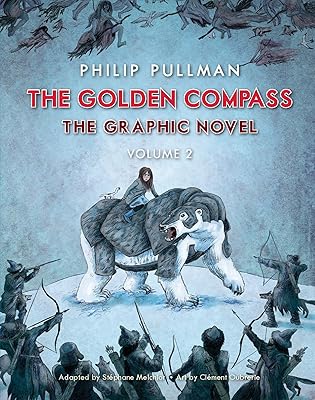 The Golden Compass Graphic Novel, Volume 2 (His Dark Materials Book 1)