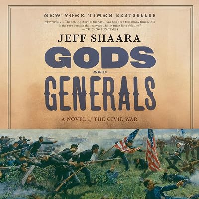 Gods and Generals: A Novel of the Civil War (Civil War Trilogy)