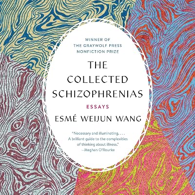 The Collected Schizophrenias: Essays