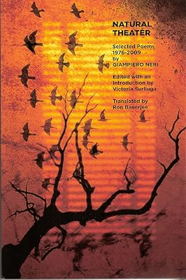 Natural Theater: Selected Poems 1976-2009 (Modern Italian Poets in Translation, 8)