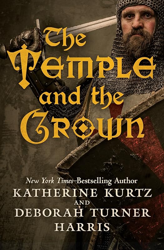 The Temple and the Crown (Knights Templar) by Katherine Kurtz