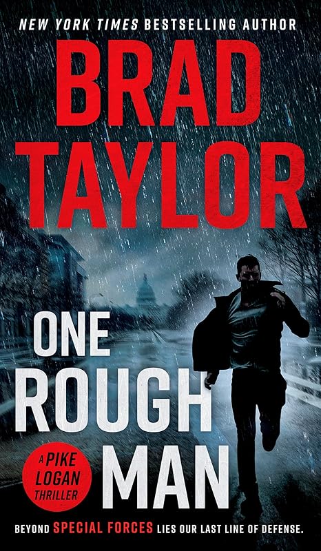One Rough Man: A Spy Thriller (Pike Logan Thriller Book 1) by Brad Taylor