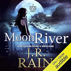 Moon River: Vampire for Hire, Book 8