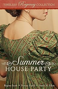 Summer House Party (Timeless Regency Collection Book 4) by Regina Scott