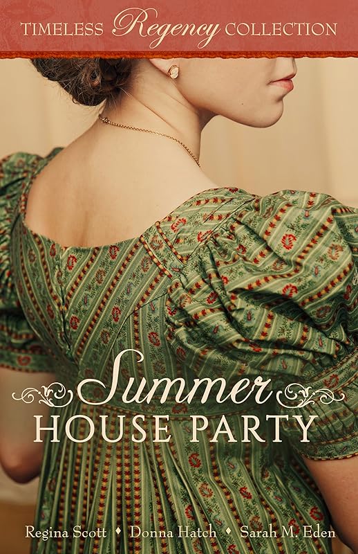 Summer House Party (Timeless Regency Collection Book 4) by Regina Scott
