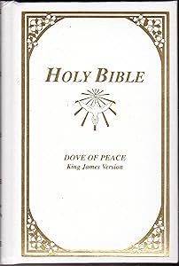 HOLY BIBLE Dove of Peace King James Version KJV by unknown author