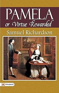Pamela, or Virtue Rewarded
