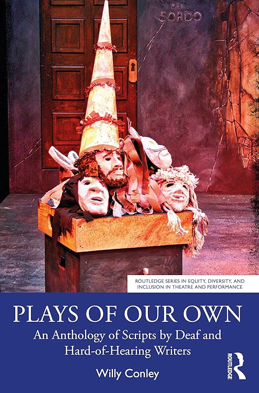 Plays of Our Own (Routledge Series in Equity, Diversity, and Inclusion in Theatre and Performance) by Willy Conley