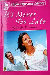 It's Never Too Late by Julia Ashwell