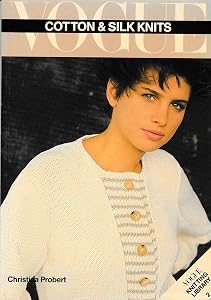 Vogue Cotton and Silk Knits (VOGUE KNITTING LIBRARY SERIES)