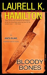 Bloody Bones: An Anita Blake, Vampire Hunter Novel by Laurell K. Hamilton