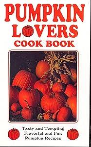 Pumpkin Lovers Cook Book by Betty B. Gabbert