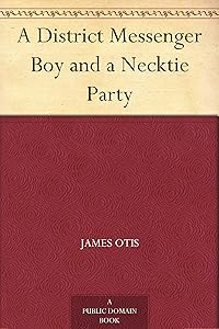 A District Messenger Boy and a Necktie Party