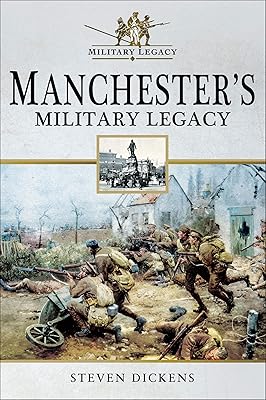 Manchester's Military Legacy