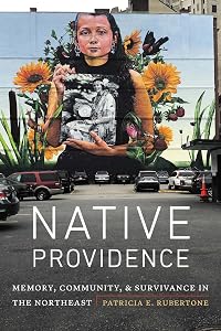 Native Providence: Memory, Community, and Survivance in the Northeast