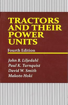 Tractors and Their Power Units, 4e