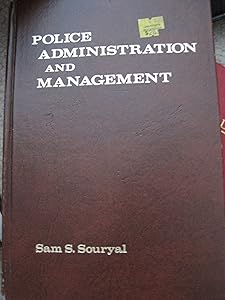 Police Administration and Management by Sam S. Souryal