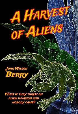 A Harvest of Aliens (The Harvester Series Book 2)