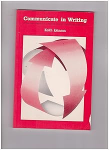 Communicate in Writing: A Functional Approach to Writing Through Reading Comprehension