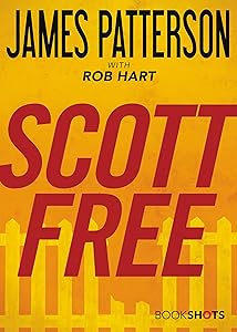 Scott Free (Kindle Single) (BookShots)