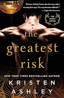 The Greatest Risk (The Honey Series Book 3)