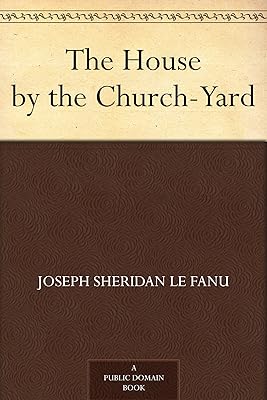 The House by the Church-Yard