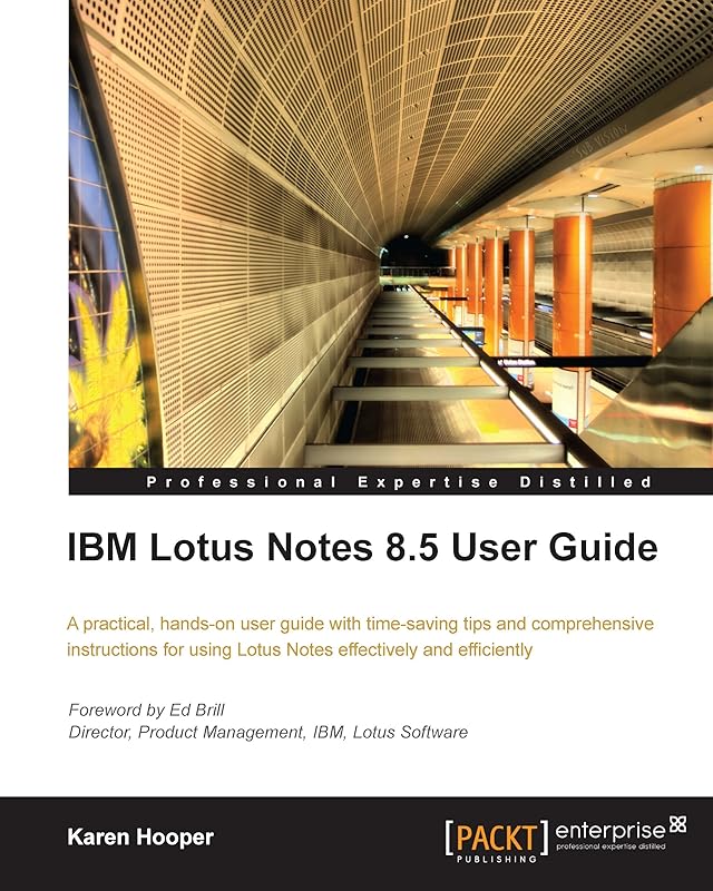 IBM Lotus Notes 8.5 User Guide by Karen Hooper