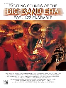 Exciting Sounds of the Big Band Era: 1st E-flat Alto Saxophone