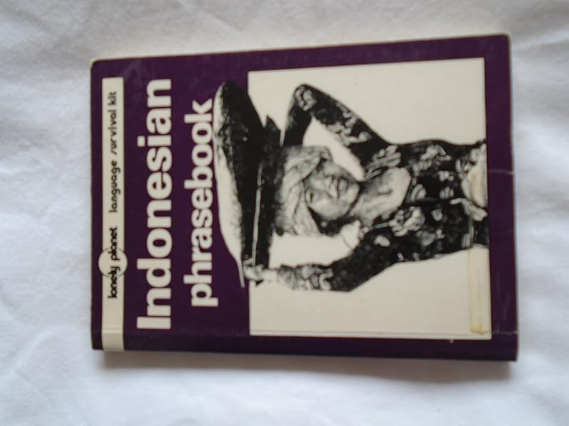 Lonely Planet Indonesian Phrasebook (Loney Planet Language Survival Kit) by Paul Woods