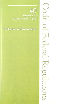 2009 40 CFR 64-71, LARGE PRINT VERSION (2009 Title 40: Environment, LARGE PRINT)