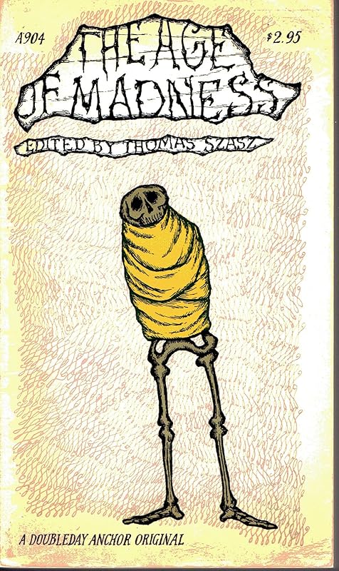 The Age of Madness by Thomas Szasz