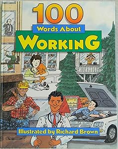 100 Words About Working by Richard Brown