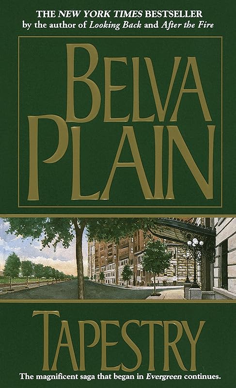 Tapestry: A Novel (Werner Family Saga Book 3) by Belva Plain