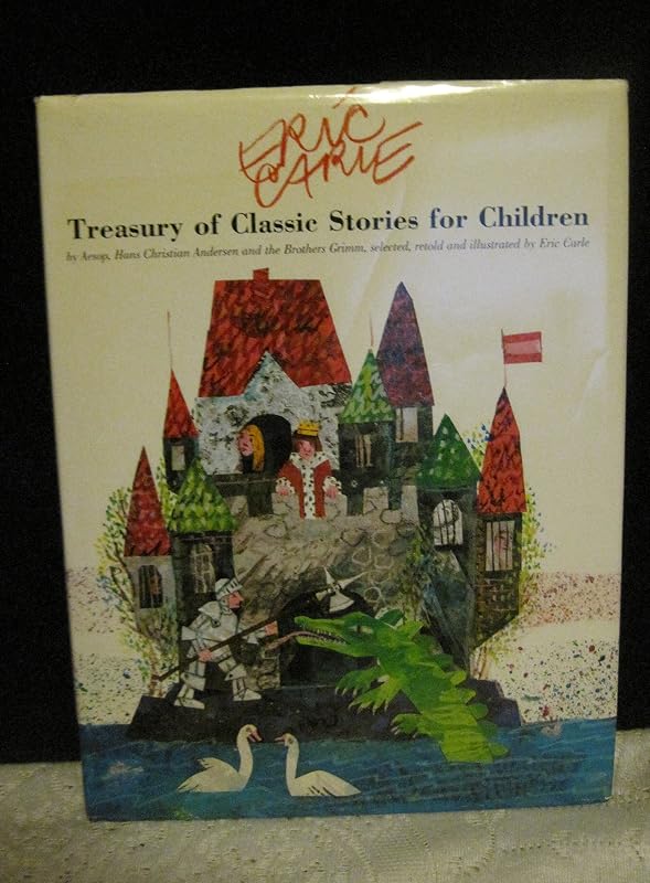 Eric Carle's Treasury of Classic Stories for Children by Eric Carle