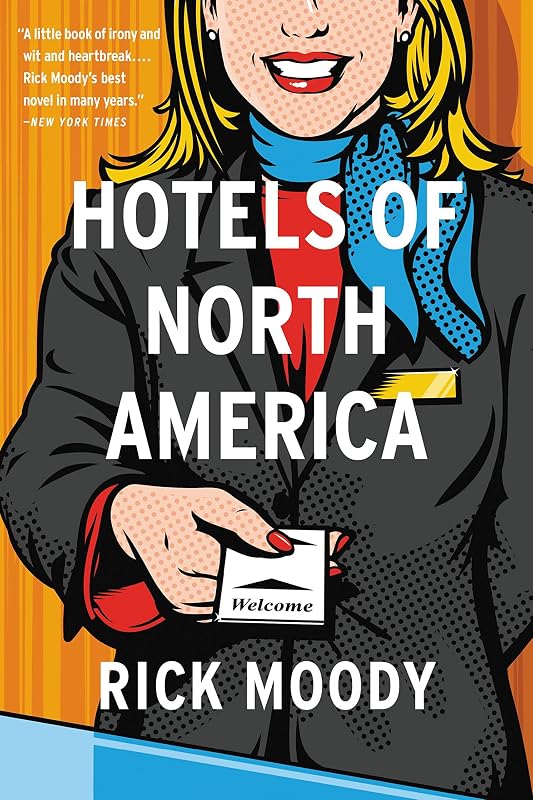 Hotels of North America by Rick Moody