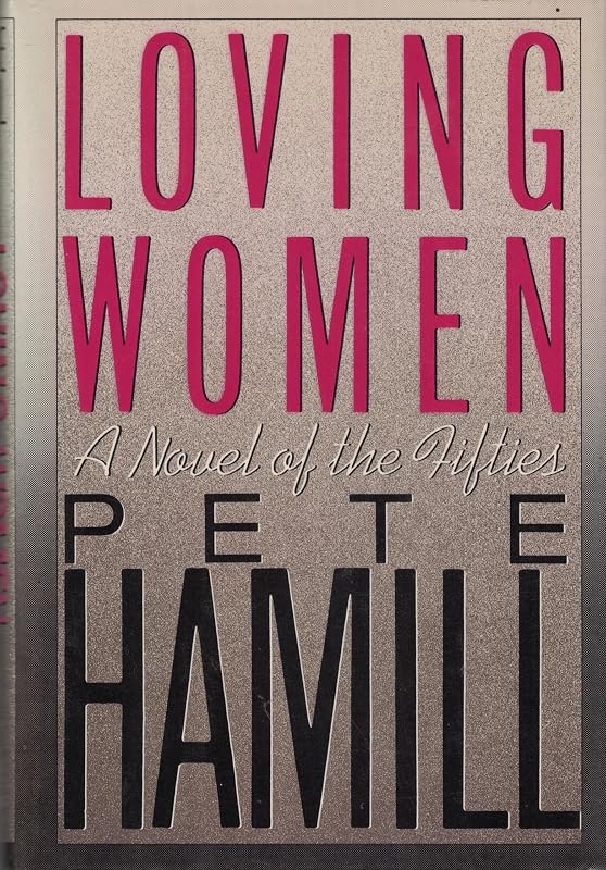 Loving Women by Pete Hamill