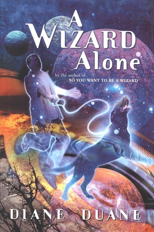A Wizard Alone: The Sixth Book in the Young Wizards Series by Diane Duane