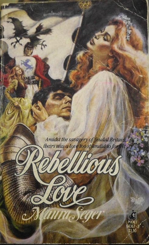 Rebellious Love (Tapestry Romance, No. 13) by Maura Seger