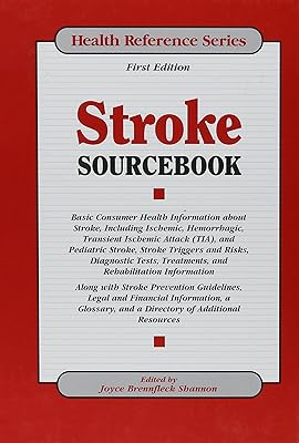 Stroke Sourcebook: Basic Consumer Health Information About Stroke (Health Reference Series)