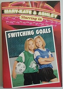 Mary-Kate & Ashley starring in Switching goals