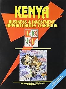 Kenya Business & Investment Opportunities Yearbook
