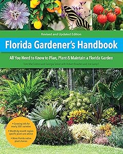 Florida Gardener's Handbook, 2nd Edition: All you need to know to plan, plant, & maintain a Florida garden by Tom MacCubbin